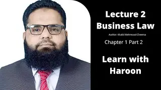 Lecture 2 Chapter 1 Part 2 Business Law