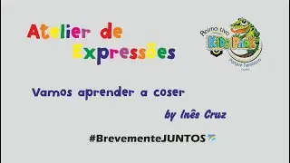 Animactiva Kids Park - Fiquem em casa - Aprender a coser