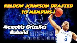 Keldon Johnson Drafted To Grizzlies - NBA 2k19 MyLeague Memphis Grizzlies Rebuild
