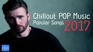 Chillout POP Music Best Chill 2016 2017 HD