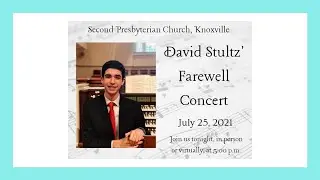David Stultz - Organ Concert