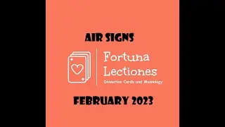 Air Signs in Love: February 2023