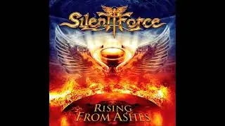 Silent Force   Rising From Ashes Full Album