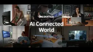 Step into MediaTek&rsquo;s vision for the AI Connected World.