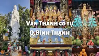 Chùa Văn Thánh quận Bình Thạnh (Chùa Quan Âm Thị Nghè): Trăm năm cổ tự trên đất Văn Thánh Miếu xưa