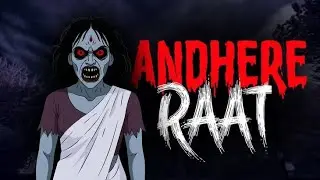 अंधेरी हवेली = The Night of Cursed Souls= &ldquo;Us Raat Ka Sach &ndash; The Night That Screams#horrorstory 