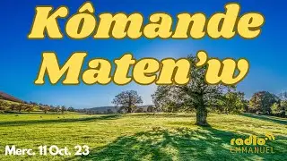KÔMANDE MATEN'W (RADIO EMMANUEL) Past P.B. Roche