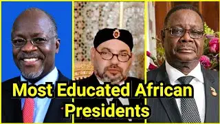 Top 10 Most Educated Presidents In Africa