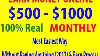 Hindi/English || Earn Money Online 2017 || 100% Real || Without Paying Anything & Easy Process