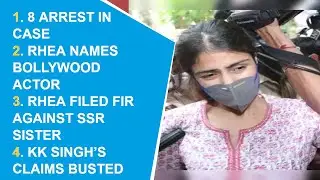 SSR Case Updates: 8 arrested including Showik & Miranda, Rhea Chakraborty reveal big names to NCB