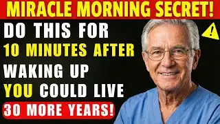 After 60, Try Doing This In The Morning &ndash; You Could Live 30 More Years | Senior Health Tips