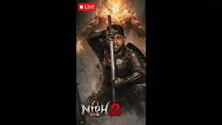⚔️ Nioh 2 First Playthrough LIVE 🔥 Big Bonk Is BACK | No Magic | Pure Strength