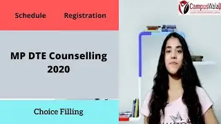MP DTE 2020 Schedule | Counselling Dates | Registration Process | Govt College List | Choice Filling