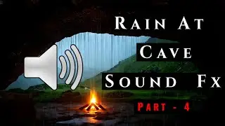 Rain At Cave Sound Effect Part 4