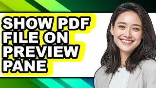 How to Show Pdf File on Preview Pane (updated)