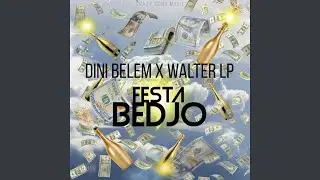 festa bedjo (feat. Walter Lp)