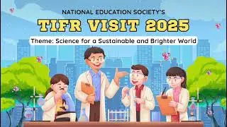 TIFR Visit of students - National Education Society 2025-26