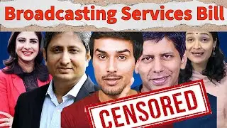 Broadcasting Services Bill 2023-24 | Censoring Media | Dhruv Rathee | Deshbhakt | The BeeHive