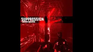 SUPPRESSION - [ REISUB ]  - CrashServer - [02]