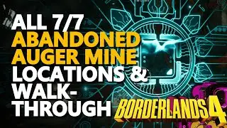 All Abandoned Auger Mine Locations Borderlands 4