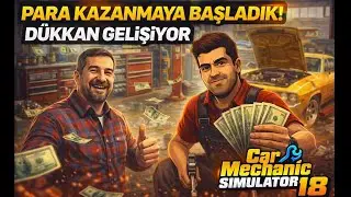“Para Kazanmaya Başladık! Dükkan Gelişiyor – CMS 18”