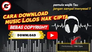 Cara Download Musik Tanpa Hak Cipta - Lolos copyright - Pemula wajib Tahu