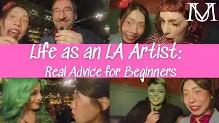 Life as an LA Artist: Real Advice for Beginners