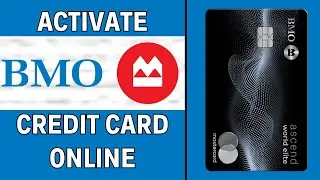 How to Activate Bank Of Montreal (BMO) Credit Card | LATEST GUIDE