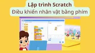 lap trình scratch - điều khiển nhân vật bằng chuột và phím