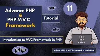 What is MVC Framework in PHP | Model View Controller Concept Made Easy (Hindi/Urdu) #11