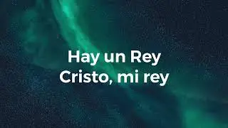 Hay un Rey- Toma Tu Lugar  (letra)