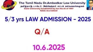 tndalu 5 Yrs / 3 Yrs Law Admission - 2025 / Q & A #law admission 2025@GD LAW STUDIES@GD LAW STUDIES