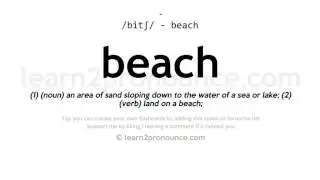 Pronunciation of Beach | Definition of Beach