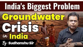 India&rsquo;s Groundwater Crisis | Challenges, Solutions & Government Initiatives | Jal Shakti Report 2024