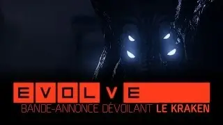 EVOLVE - Trailer Kraken