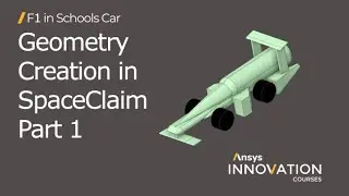 Aerodynamics of an STEM Racing Car Using Ansys - Geometry Creation in SpaceClaim - Lesson 1, Pt. 1