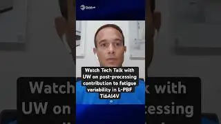 Watch Tech Talks with UW on post-processing contributions to fatigue variability in L-PBF Ti6Al4V