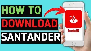 How to download And Install Santander Mobile Banking App | Latest Tutorial