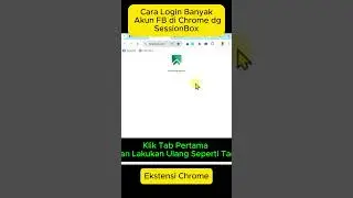 Cara Login Banyak Akun DI Chrome dengan SessionBox