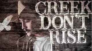 Jay Webb - Creek Don't Rise (Official Audio)