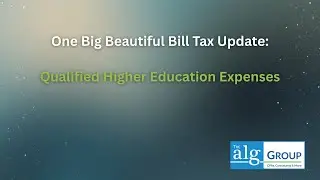 OBBB Tax Update: Qualified Higher Education Expenses for 529 Plans