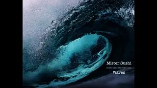 Mister Sushi - Waves