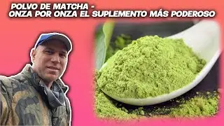 Polvo de Matcha: La Poderosa Superalimento, Onza por Onza