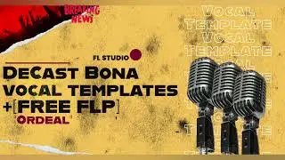 FREE Vocal Templates + FREE FLP