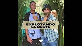 El Mas Ladron x El Ran Perro = Explotando el oeste ! (Yakanzan)