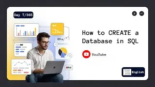 День 7/365 | Как создать базу данных в SQL | Английский