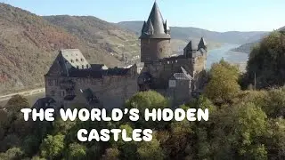 Hidden Castles of the World: Secrets of the Past