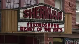 Sherman Theater transformation aims to create arts hub in Stroudsburg