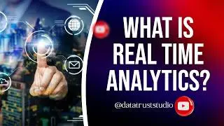 What is real time analytics?