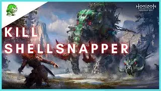 Horizon Forbidden West Kill Shellsnapper